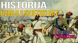 UVOD U DRUGI SVJETSKI RAT  MEĐUNARODNE KRIZE I SUPROTNOSTI Historija Osnovnih škola