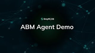 ABM Agent Demo - SmythOS