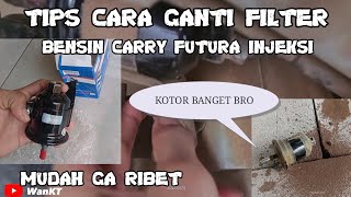 CARA GANTI FILTER/SARINGAN BENSIN CARRY FUTURA/APV INJEKSI ❗SENDIRI