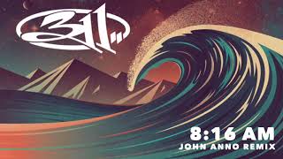 311 - 8:16 AM (John Anno Remix 2003)