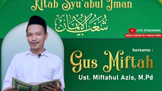 NGAJI RAMADHAN | KITAB SUABUL IMAN | Gus Miftah