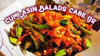 Gampang banget!!!!  RESEP CUMI ASIN CABE HIJAU/CUMI ASIN BALADO