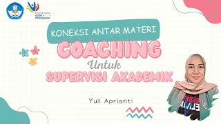 KONEKSI ANTAR MATERI MODUL 2.3 COACHING UNTUK SUPERVISI AKADEMIK