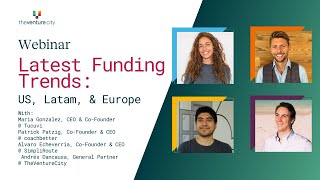 Latest Funding Trends in US, Latam and Europe.