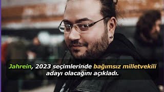 Jahrein 2023 Milletvekili Aday Olucağını Açıkladı