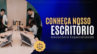 Nosso Escritório de Advocacia Especializada!