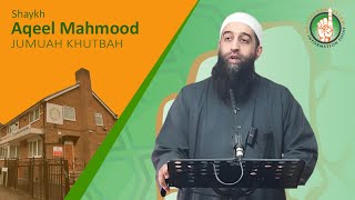 The Value and The Importance of Salah - Shaykh Aqeel Mahmood