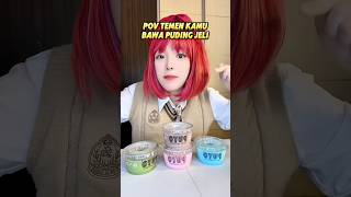 TEMEN KAMU MAKAN PUDING JELI DI SEKOLAH #shorts