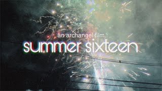 ARCHANGEL PRESENTS: SUMMER SIXTEEN (The Film)