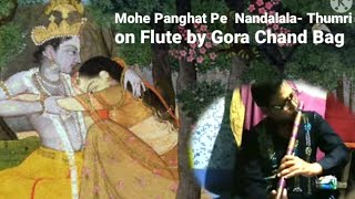 Mohe Panghat Pe -flute/ Thumri in Raga Gara, Dadra Taal.