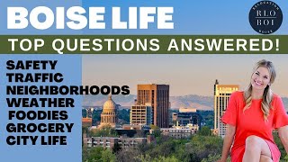 What's It Really Like To Live In Boise?