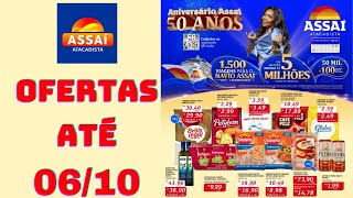 ASSAÍ ATACADISTA OFERTAS ATÉ 06/10/2024 FOLHETO ANIVERSÁRIO SP