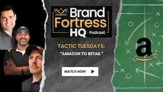 Amazon To Retail [Tactic Tuesdays]