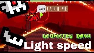 Geometry dash but everything Is light speed! (Epic!)