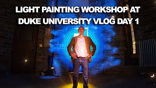 Light Painting VLOG 49 - Workshop at Duke University Day 1