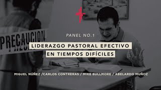 Panel 1 - Liderazgo pastoral efectivo en tiempos difíciles