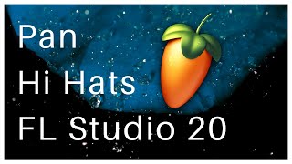 How To Pan Hi Hats In FL Studio 20 Tutorial