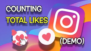 Counting TOTAL Likes and Watch-Time on Instagram!! (Demo)