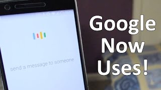 Top 5 Google Now Uses