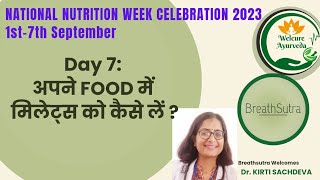 Include millets in your diet - Day 7 | Neelam Kumar| IN HINDI