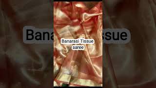 Banarasi Tissue silk sarees/To shop 9810207913 #shortvideo