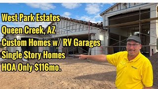 West Park Estates, Queen Creek AZ | Newly community being built offers 7 floor plans, 3 w/RV garages