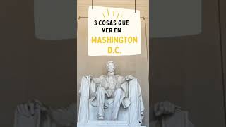 Cosas que hacer en Washington D.C.