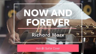 Now and forever - Richard Marx | guitar cover Hoà ất