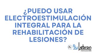 #10 🔵FAQ By Lebron-EMS - ¿Sirven estas prendas de cuerpo completo para rehabilitación de lesiones?