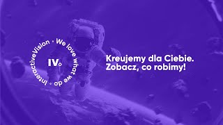 Poznajmy się! InteractiveVision - Agencja kreatywna do zadań specjalnych.