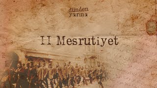 2. Meşrutiyet | Dundenyarina.com