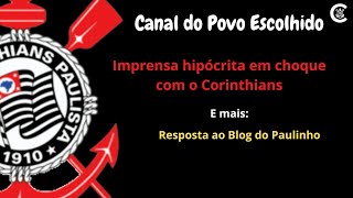 Imprensa hipócrita em choque com o Corinthians