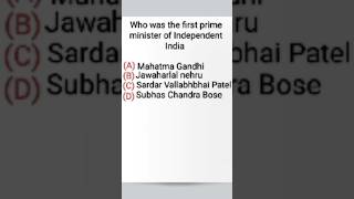 Who was the first prime minister of Independent India] Independence day special #map #gk