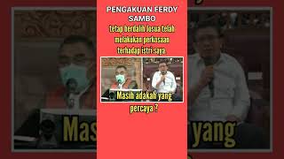 PENGAKUAN FERDY SAMBO DIHADAPAN HAKIM, JOSUA TELAH MELAKUKAN PERKOSAAN TERHADAP ISTRI SAYA.