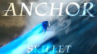 Anchor - Skillet || AMV || Sonic The Hedgehog