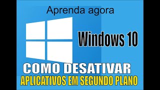 Aprenda como desativar arquivos em segundo plano do Windows 10. Rápido e fácil.