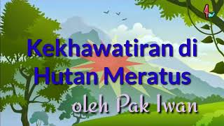 Kekhawatiran di Hutan Meratus