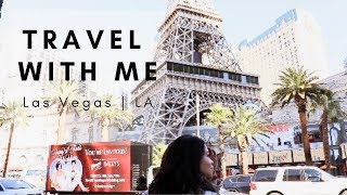 TRAVEL WITH ME TO LAS VEGAS & LA