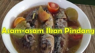 Pasti Segar, Resep Asem Asem Ikan Pindang