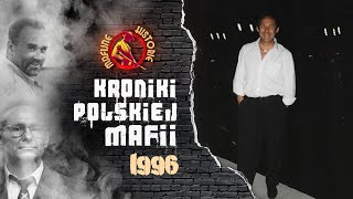 ZAPOMNIANY WYWIAD Z "PERSHINGIEM", "KIEŁBASA" I ZAMACH NA "WARIATA" | KRONIKI POLSKIEJ MAFII 1996