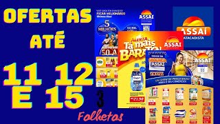 ASSAÍ ATACADISTA OFERTAS ATÉ 11 12 E 15/11/2024 FOLHETO DONOS  SEGUNDA  MAIS BARATO E ANIVERSÁRIO SP