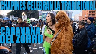 Chapines celebran la tradicional Caravana Del Zorro