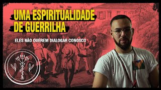 Exu e o Diabo - Parte 2 - Uma Espiritualidade de Guerrilha