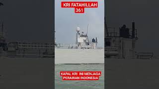 🔴KAPAL PERANG KRI 361 ⁉️SANG PENJAGA LAUT  DAN PANTAI INDONESIA⁉️shorts#kapal#kapallaut #shortvideo