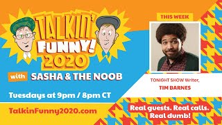 Talkin' Funny 2020 - Episode 008 w/ Tim Barnes