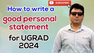 How to write a good personal statement for UGRAD 2024