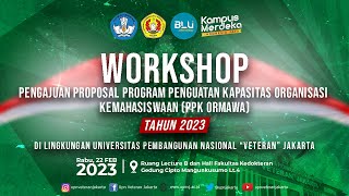 Workshop Pengajuan Proposal Program Penguatan Kapasitas Organisasi Kemahasiswaan (PPK Ormawa) 2023