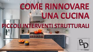 COME RINNOVARE UNA CUCINA | PICCOLI INTERVENTI STRUTTURALI | Belula Design