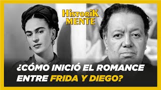 FRIDA KAHLO Y DIEGO RIVERA: ¿CÓMO INICIÓ SU ROMANCE? | HistoriKmente