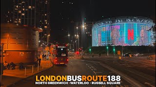 London Bus Ride at Night aboard Bus 188, route North Greenwich to Russell Square | Upper-Deck POV 🚌